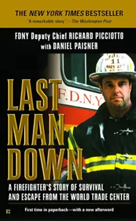 Couverture du produit · Last Man Down: A Firefighter's Story of Survival and Escape from the World Trade Center