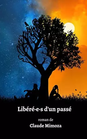 Couverture du produit · Libéré-e-s d'un passé (French Edition)