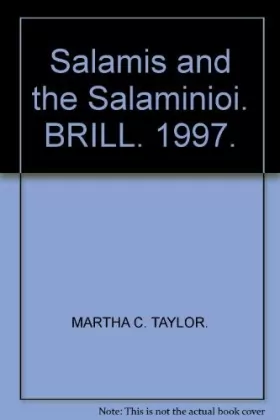 Couverture du produit · Salamis and the Salaminioi: The history of an unofficial Athenian demos (Archaia Hellas)