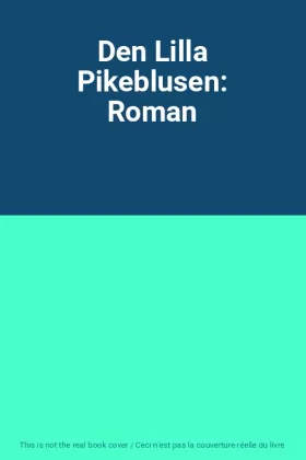 Couverture du produit · Den Lilla Pikeblusen: Roman
