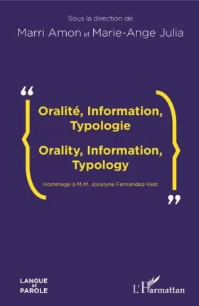 Couverture du produit · Oralité, Information, Typologie: Orality, Information, Typology Hommage à M.M. Jocelyne Fernandez-Vest