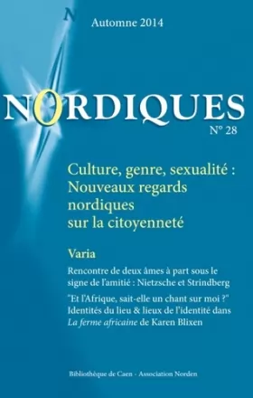Couverture du produit · Nordiques, N° 28, automne 2014 : Culture, genre, sexualité : Nouveaux regards nordiques sur la citoyenneté