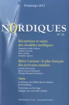 Couverture du produit · Nordiques, N° 25, Printemps 2013 : Réceptions et rejets des modèles nordiques