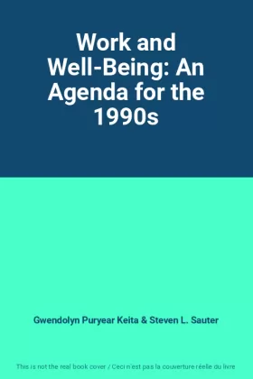 Couverture du produit · Work and Well-Being: An Agenda for the 1990s