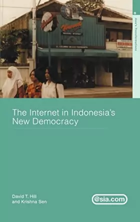 Couverture du produit · The Internet in Indonesia's New Democracy