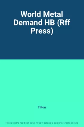 Couverture du produit · World Metal Demand HB (Rff Press)