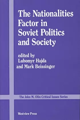 Couverture du produit · The Nationalities Factor In Soviet Politics And Society