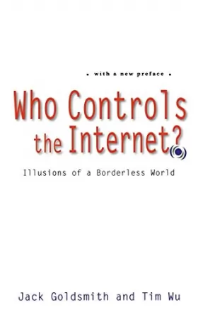 Couverture du produit · Who Controls the Internet?: Illusions of a Borderless World