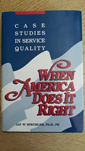 Couverture du produit · When America Does It Right: Case Studies in Service Quality