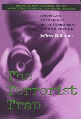 Couverture du produit · The Terrorist Trap: America's Experience With Terrorism