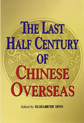 Couverture du produit · The Last Half Century of Chinese Overseas
