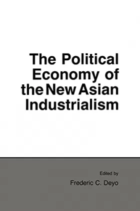 Couverture du produit · The Political Economy of the New Asian Industrialism