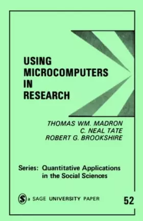Couverture du produit · Using Microcomputers in Research (Quantitative Applications in the Social Sciences)