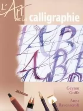 Couverture du produit · L'art de la calligraphie
