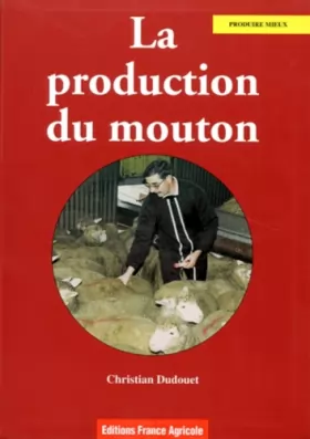 Couverture du produit · LA PRODUCTION DU MOUTON