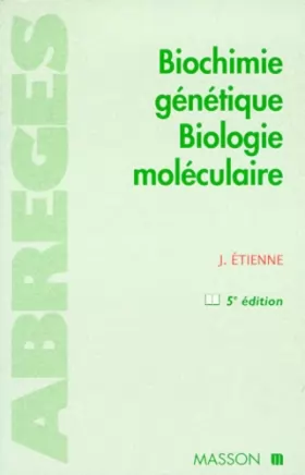 Couverture du produit · BIOCHIMIE GENETIQUE. BIOLOGIE MOLECULAIRE. 5ème édition