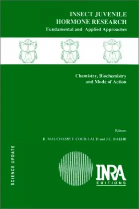 Couverture du produit · Insect juvenile hormone research: Fundamental and applied approaches : chemistry, biochemistry and mode of action