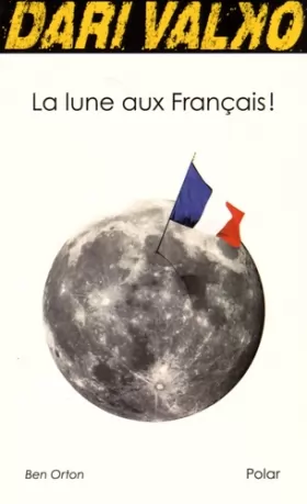 Couverture du produit · La lune aux Français !