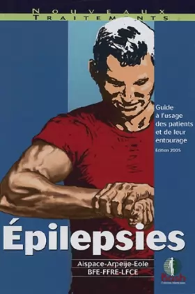 Couverture du produit · Epilepsies : Guide à l'usage des patients et de leur entourage