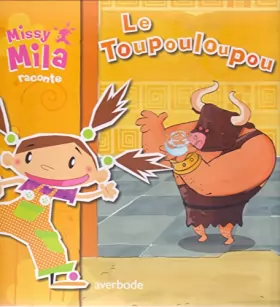 Couverture du produit · Missy Mila raconte - Le Toupouloupou