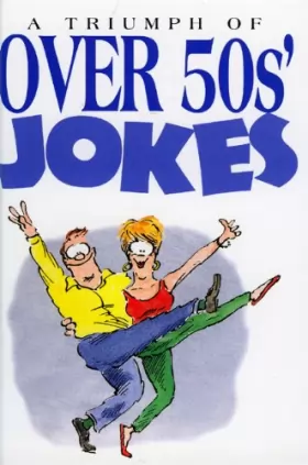 Couverture du produit · A Triumph of over 50s' Jokes