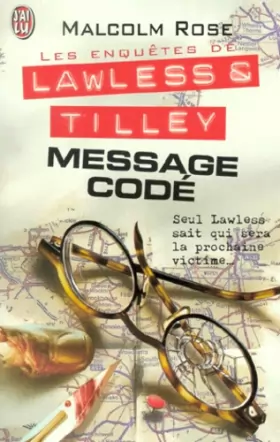 Couverture du produit · Les enquêtes de Lawless & tilley : Message codé