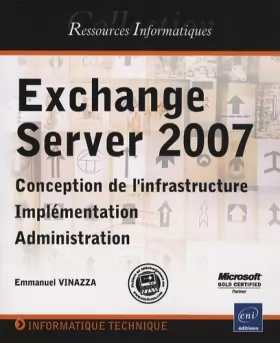 Couverture du produit · Exchange Server 2007 - Implementation et Administration