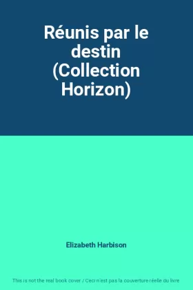 Couverture du produit · Réunis par le destin (Collection Horizon)