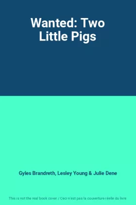 Couverture du produit · Wanted: Two Little Pigs