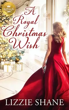Couverture du produit · A Royal Christmas Wish: An enchanting Christmas romance from Hallmark Publishing