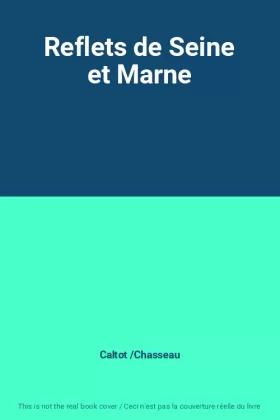 Couverture du produit · Reflets de Seine et Marne