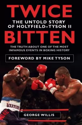 Couverture du produit · Twice Bitten: The Untold Story of Holyfield–Tyson II