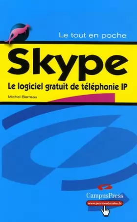 Couverture du produit · Skype: Le logiciel gratuit de téléphonie IP