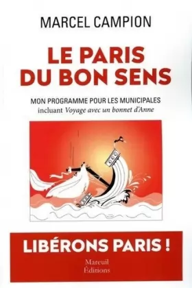 Couverture du produit · Le Paris du bon sens - Mon programme pour les municipales, incluant Voyage avec un bonnet d'Anne