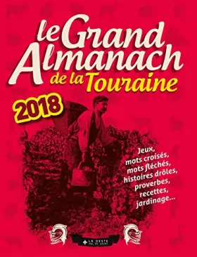 Couverture du produit · Grand Almanach de la Touraine 2018