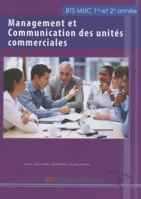 Couverture du produit · Management et communication des unités commerciales BTS MUC 1re et 2e années