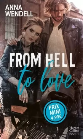 Couverture du produit · From Hell to Love: Une romance New Adult aux héros sauvages et insolents, tourbillon d'émotions garanti !