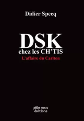 Couverture du produit · DSK chez les Chtis