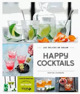 Couverture du produit · Happy cocktails - Les délices de Solar