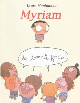 Couverture du produit · Myriam la tomate farcie !