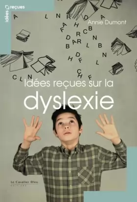 Couverture du produit · Idées reçues sur la dyslexie