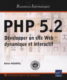 Couverture du produit · PHP 5.2 - Développer un site Web dynamique et interactif