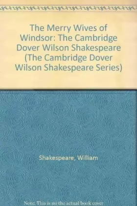 Couverture du produit · The Merry Wives of Windsor: The Cambridge Dover Wilson Shakespeare