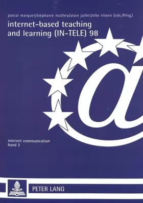 Couverture du produit · Internet-based teaching and learning : actes du colloque IN TELE 98
