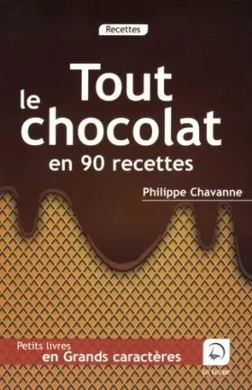 Couverture du produit · Tout le chocolat en 90 recettes