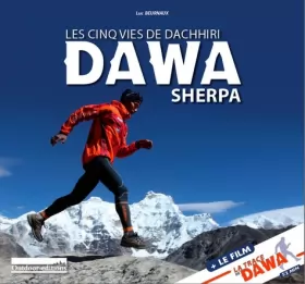 Couverture du produit · Les cinq vies de Dachhiri Dawa Sherpa (1DVD)