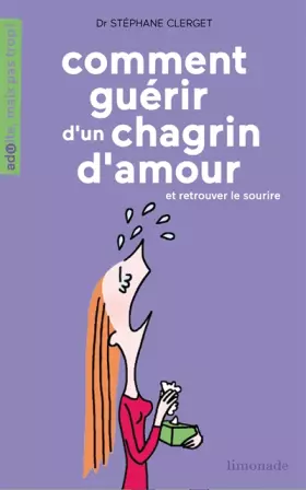 Couverture du produit · Comment guérir d'un chagrin d'amour et retrouver le sourire