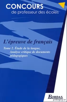 Couverture du produit · L'EPREUVE DE FRANCAIS TOME 2 (Ancienne Edition)