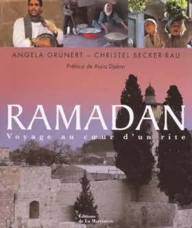 Couverture du produit · Ramadan : Voyage au coeur d'un rite