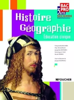 Couverture du produit · Histoire Géographie Education civique 2nd Bac Pro